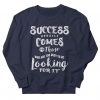 Success Usually Comes SweatshirT SD31MA1