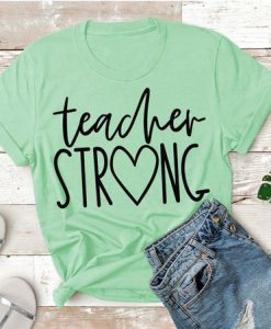 Teacher Strong T-Shirt SR10MA1