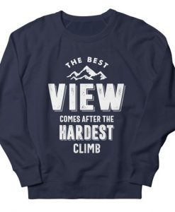 The Best View Comes Sweatshirt IM8MA1
