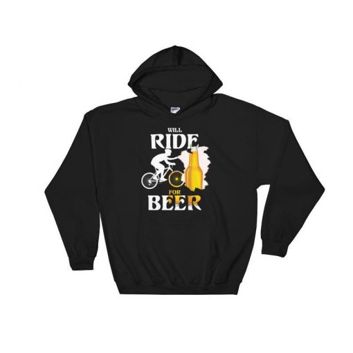 Will Ride for Beer Hoodie AL13MA1