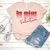 Be Mine T-Shirt EL3A1