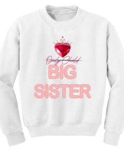 Big Sister Sweatshirt EL3A1