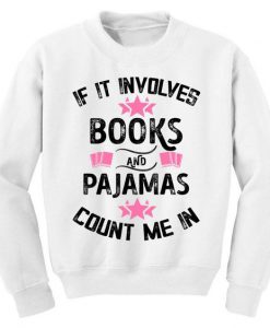 Books And Pajamas Sweatshirt EL3A1