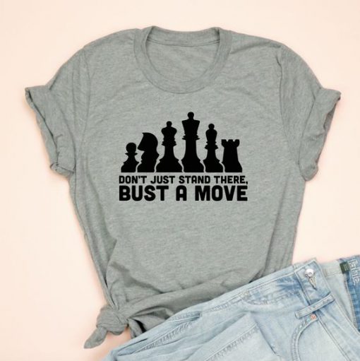 Bust a Move T-Shirt EL3A1