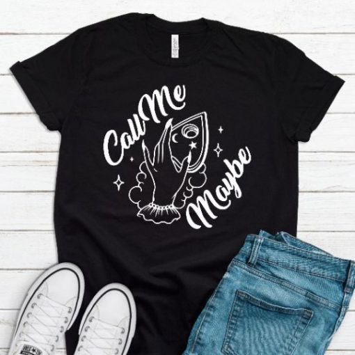 Call Me Maybe T-Shirt EL3A1