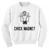 Chick Magnet Sweatshirt EL3A1
