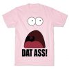 Dat Ass T-Shirt SR14A1