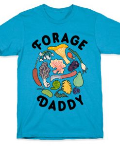 Forage Daddy T-Shirt SR10A1