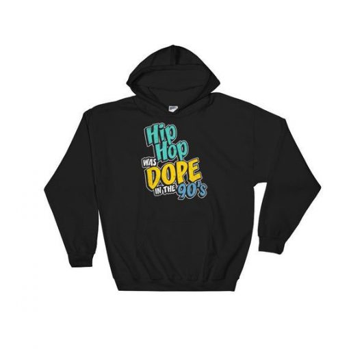 Hip Hop Was Dope Hoodie AL30A1