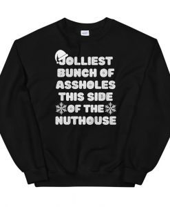 Jolliest Bunch Of Assholes Sweatshirt AL26A1