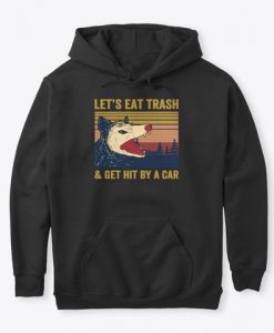 Let’s Eat Trash Hoodie FA21A1