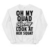 Oh My Quad Becky Look Sweatshirt AL30A1