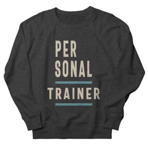 Personal Trainer Sweatshirt PU6A1