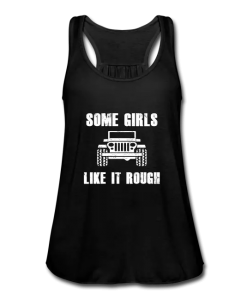 Some Girls Like it Rough Tank Top IM20A1