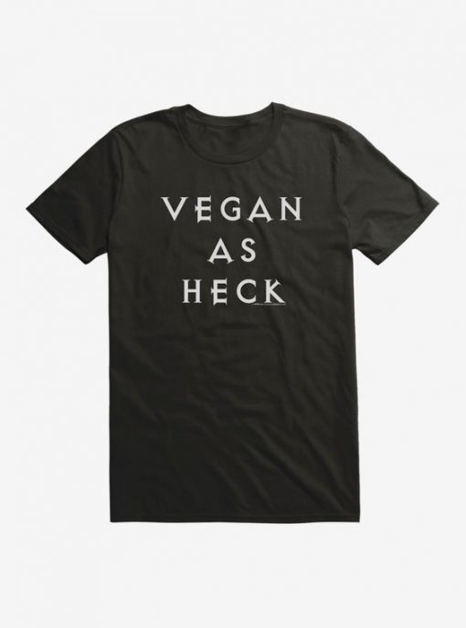 Vegan As Heck T-Shirt IM24A1