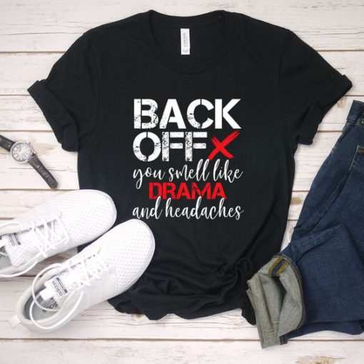 Back Off Drama T-Shirt SR20M1