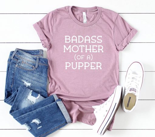 Badass Mother T-Shirt EL17M1