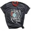 Deck The Halls Y'all T-Shirt EL17M1