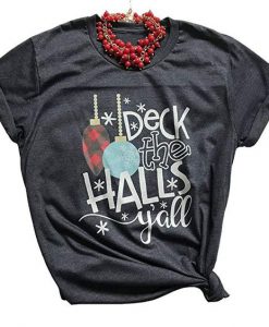 Deck The Halls Y'all T-Shirt EL17M1