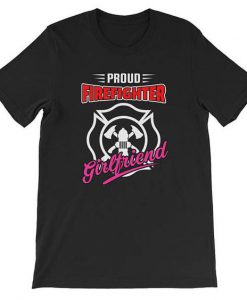 Firefighter Girlfriend T-Shirt SR20M1