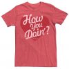 How You Doin T-Shirt EL17M1