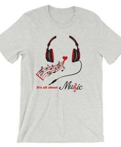 It is All About Music T-Shirt SR20M1