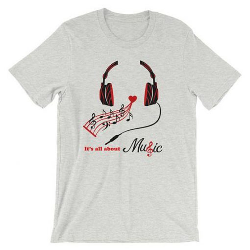 It is All About Music T-Shirt SR20M1