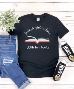 Love With Her Books T-Shirt SR7M1