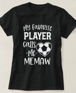 My Favorite Soccer Player T-Shirt AL30J1