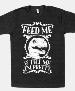 Feed Me T-Shirt AL31OK1