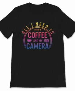 Need Coffe T-shirt