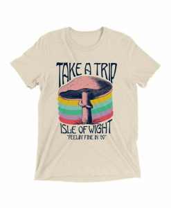 Take A Trip T-shirt