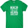 Bald Tired T-shirt