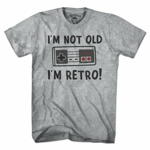 I'm Not Old T-shirt