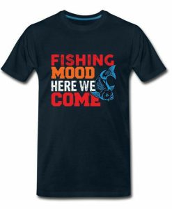 Fishing Mood T-shirt