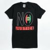 No Justice T-shirt