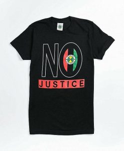 No Justice T-shirt