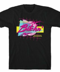 Bitchn T-shirt