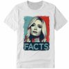 Facts T-shirt