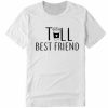 Best Friend T-shirt