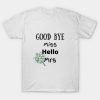 Good Bye T-shirt