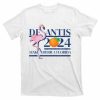 Desantis 2024 T-shirt