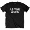As You Were T-shirt