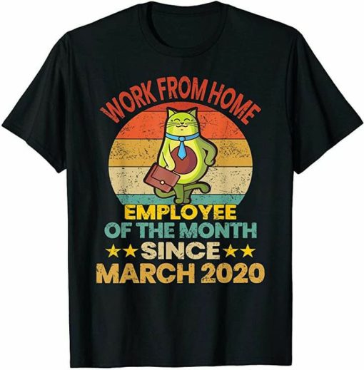 Since March 2020 T-shirt