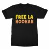 Free La Hookah T-shirt
