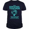 Home School Teacher T-shirt