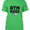 GYM Mode T-shirt
