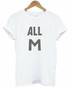 All M T-shirt