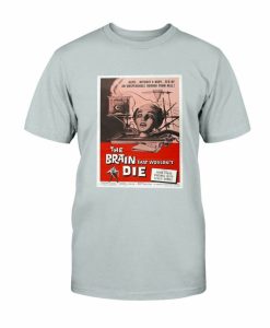 The Brain Die T-shirt