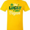 Lucky Just Vegan T-shirt